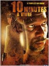 10 minutes à vivre