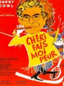 cheri-fais-moi-peur