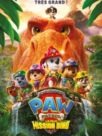 Affiche de La Pat’ Patrouille : Le film mission Dino