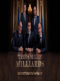 Affiche de Trois mille milliards : les secrets d'un État en faillite