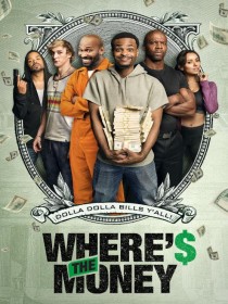 Affiche de Where's The Money