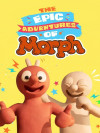Affiche de Les Extraordinaires aventures de Morph